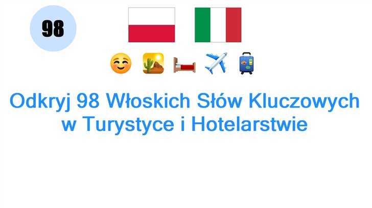 Odkryj 98 Włoskich Słów Kluczowych w Turystyce i Hotelarstwie
